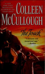 Cover of: The touch by Colleen McCullough
