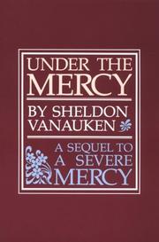 Cover of: Under the Mercy by Sheldon Vanauken