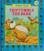 Cover of: Triptumble the bear (Animal tales)