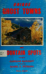 Cover of: Unique ghost towns and mountain spots