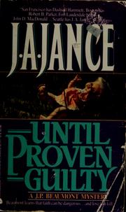 Cover of: Until proven guilty by J. A. Jance