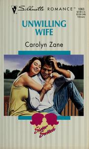 Cover of: Unwilling Wife (Sister Switch) (Silhouette Romance, No 1063) by Zane, Carolyn Zane, Carolyn Suzanne Pizzutti