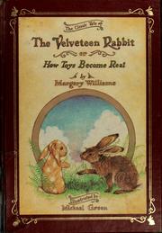 Cover of: The Velveteen Rabbit, or, How toys become real