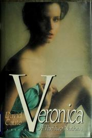 Cover of: Veronica, or, The two nations by Caute, David., David Caute