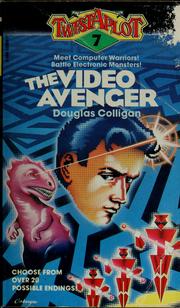 Cover of: The video avenger by Douglas Colligan