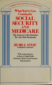 Cover of: What you've got coming in social security and medicare by William Steif, William Steif