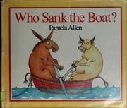 Cover of: Who sank the boat? by Pamela Allen