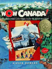 Cover of: Wow Canada! by Vivien Bowers