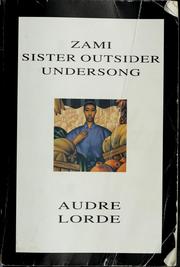 Cover of: Zami ; Sister outsider ; Undersong