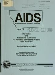 Cover of: AIDS, acquired immune deficiency syndrome: information and procedural guidelines for providing services to persons with AIDS/HIV