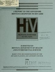 Cover of: A report to the Governor: Montana responds to HIV/AIDS