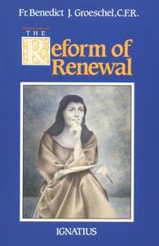 Cover of: The reform of renewal by Benedict J. Groeschel