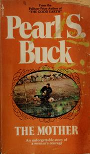 Cover of: The mother by Pearl S. Buck