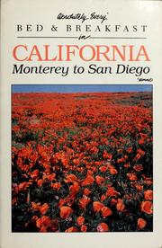 Cover of: Absolutely Every Bed and Breakfast in California (Monterey to San Diego)
