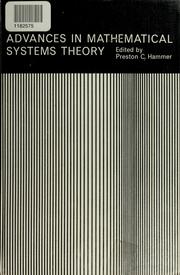 Advances in mathematical systems theory by Preston C. Hammer