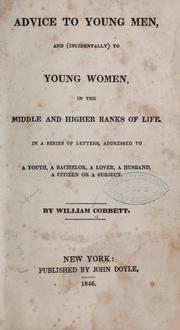 Cover of: Advice to young men, and (incidentally) to young women