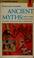 Cover of: The ancient myths.