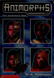 Cover of: Animorphs: Megamorphs #1: The Andalite's Gift: Part II