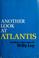 Cover of: Another look at Atlantis, and fifteen other essays