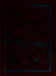 Cover of: Beyond treasure valley by Emmett A. Betts