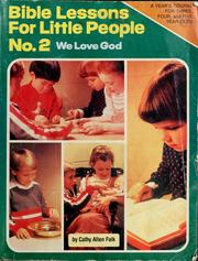 Cover of: Bible lessons for little people: No. 2 ; we love God