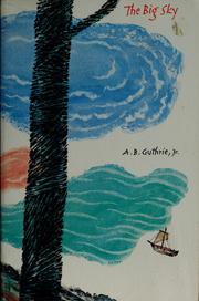 Cover of: The big sky by A. B. Guthrie