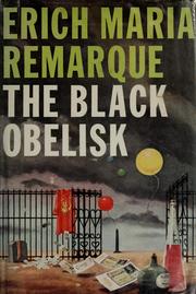 Cover of: The black obelisk. by Erich Maria Remarque