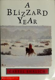 Cover of: A blizzard year by Gretel Ehrlich