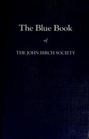 Cover of: The Blue book of the John Birch Society.