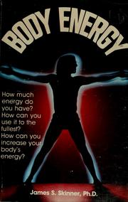 Body-energy by James S. Skinner