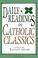 Cover of: Daily readings in Catholic classics