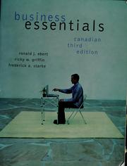 Cover of: Business Essentials (3rd Canadian edition) by Ronald J.; Griffin, Ricky W.; Starke, Frederick A. Ebert