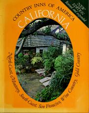 Cover of: California, a guide to the inns of the North Coast, Monterey, the South Coast, San Francisco, the Wine Country, the Gold Country by Andrews, Peter