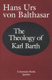 Cover of: The theology of Karl Barth by Hans Urs von Balthasar