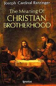 Cover of: The meaning of Christian brotherhood by Joseph Ratzinger