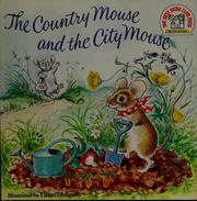 Cover of: The country mouse and the city mouse