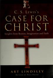 Cover of: C.S. Lewis's case for Christ by Arthur Lindsley