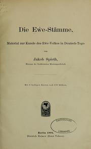 Cover of: Die Ew̕e-Stämme: Material zur Kunde des Ew̕e-Volkes in Deutsch-Togo