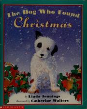Cover of: The dog who found Christmas by Linda Jennings