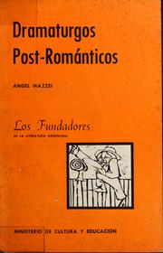 Dramaturgos post-románticos by Angel Mazzei