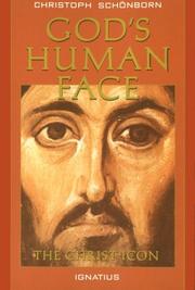 Cover of: God's Human Face by Christopher Schonborn