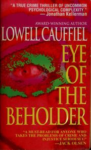 Cover of: Eye of the beholder by Lowell Cauffiel