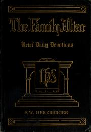 Cover of: The family altar by F. W. Herzberger