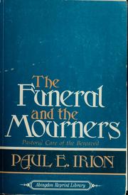 Cover of: Funeral and the Mourners by Paul E. Irion
