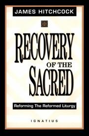 The recovery of the sacred by James Hitchcock