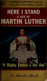 Cover of: Here I stand: A life of Martin Luther