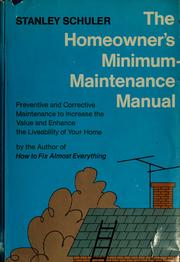 Cover of: The homeowner's minimum-maintenance manual. by Stanley Schuler