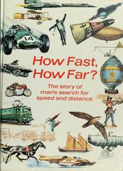 Cover of: How fast, how far?: the story of man's search for speed and distance.