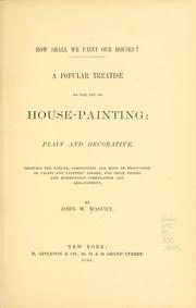 Cover of: How shall we paint our houses? | John W. Masury