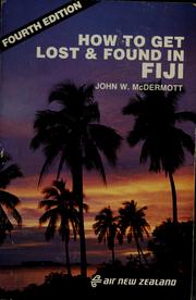 Cover of: How to Get Lost and Found in Fiji